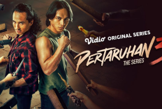 Nonton Pertaruhan The Series 3 (2025) Full Episode GRATIS, Aksi Seru Jefri Nichol dan Giulio Masih Berlanjut!